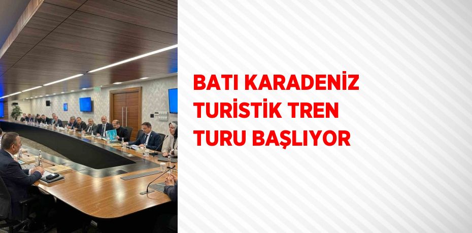 BATI KARADENİZ TURİSTİK TREN TURU BAŞLIYOR