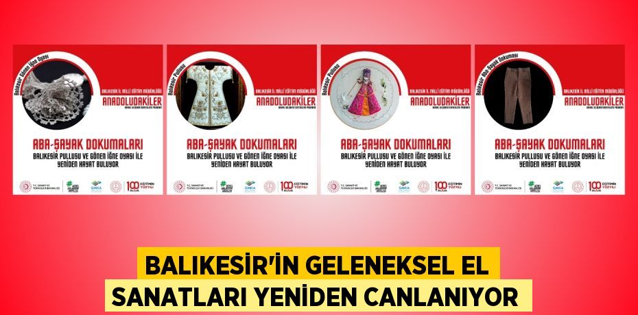 BALIKESİR’İN GELENEKSEL EL SANATLARI YENİDEN CANLANIYOR