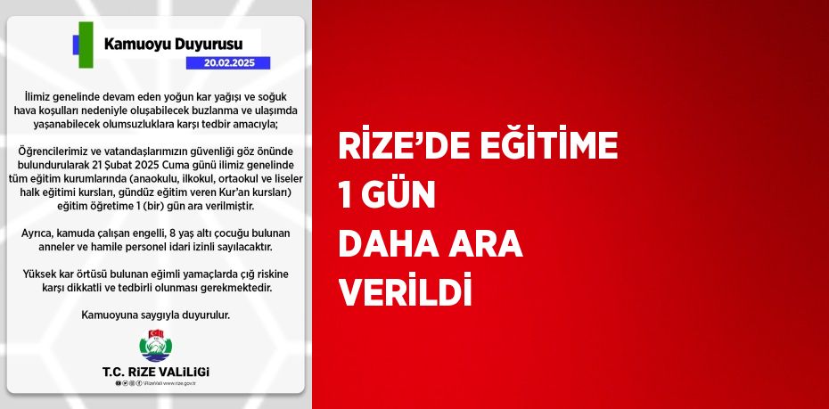 RİZE’DE EĞİTİME 1 GÜN DAHA ARA VERİLDİ