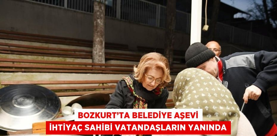 BOZKURT’TA BELEDİYE AŞEVİ İHTİYAÇ SAHİBİ VATANDAŞLARIN YANINDA