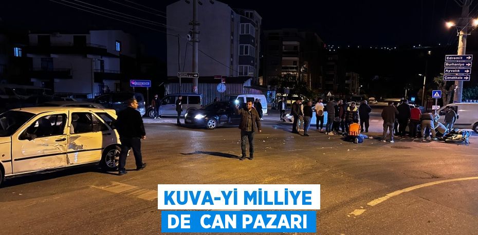 KUVA-Yİ MİLLİYE DE  CAN PAZARI