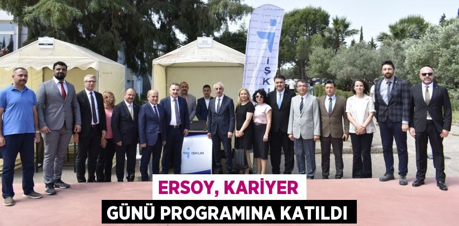 ERSOY, KARİYER GÜNÜ PROGRAMINA KATILDI