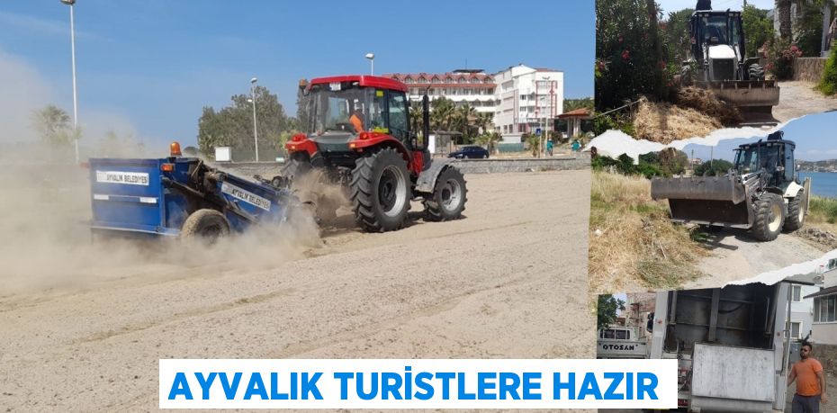 AYVALIK TURİSTLERE HAZIR