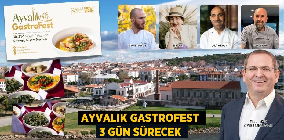 AYVALIK GASTROFEST 3 GÜN SÜRECEK