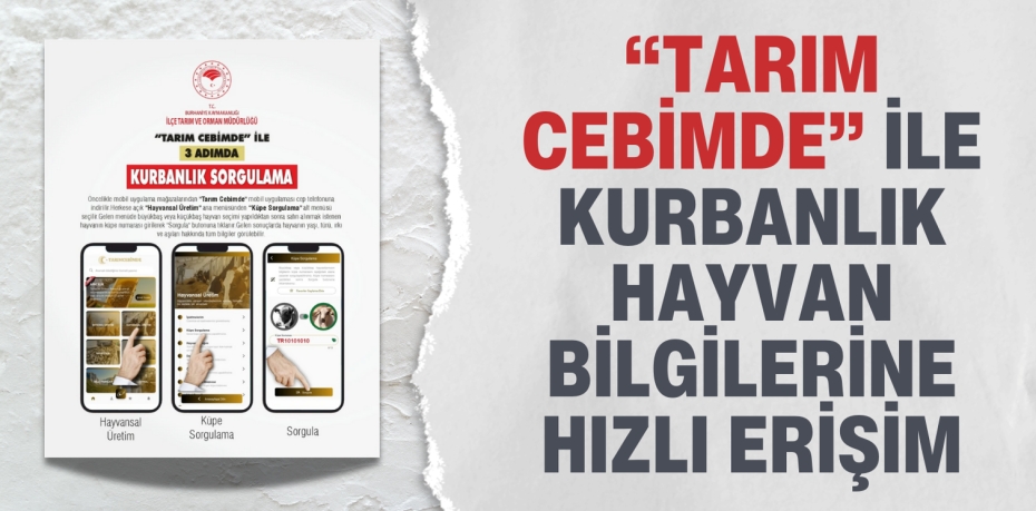 “TARIM CEBİMDE” İLE KURBANLIK HAYVAN BİLGİLERİNE HIZLI ERİŞİM