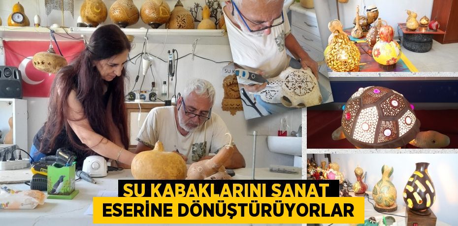 Su kabaklarını sanat  eserine dönüştürüyorlar