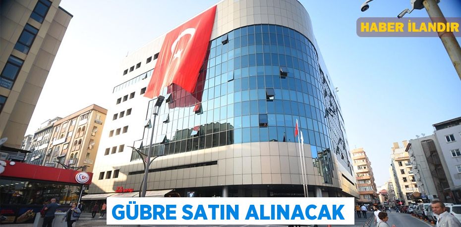 Gübre satın alınacak