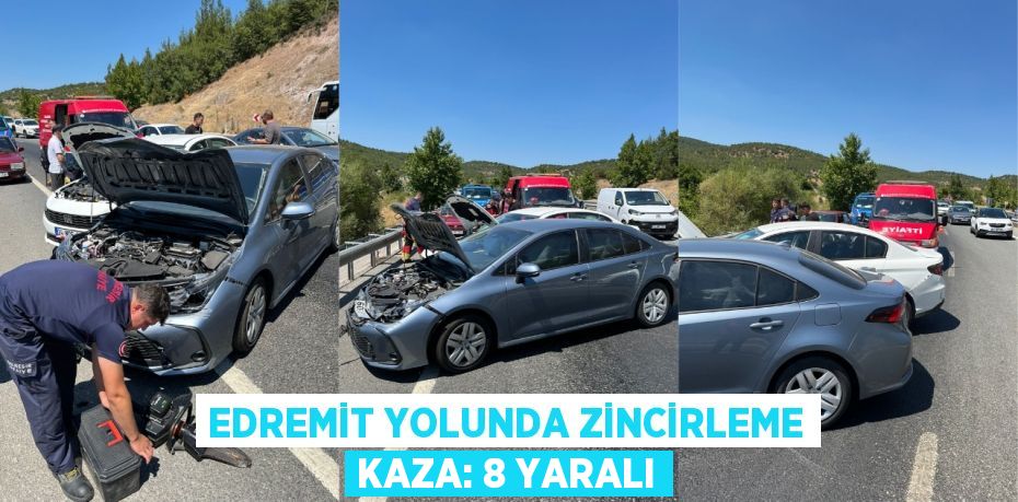 Edremit yolunda zincirleme kaza: 8 yaralı