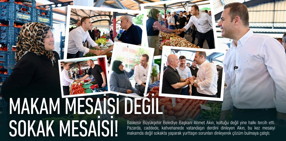 MAKAM MESAİSİ DEĞİL  SOKAK MESAİSİ!