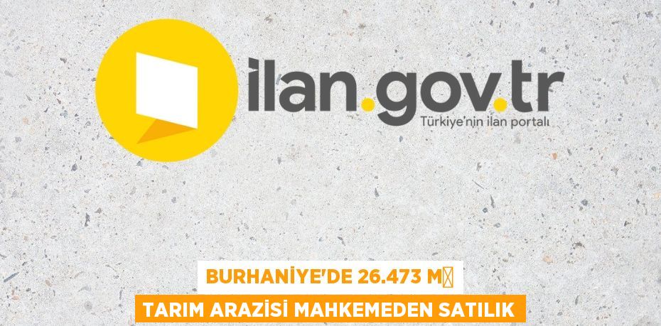 Burhaniye'de 26.473 m² tarım arazisi mahkemeden satılık