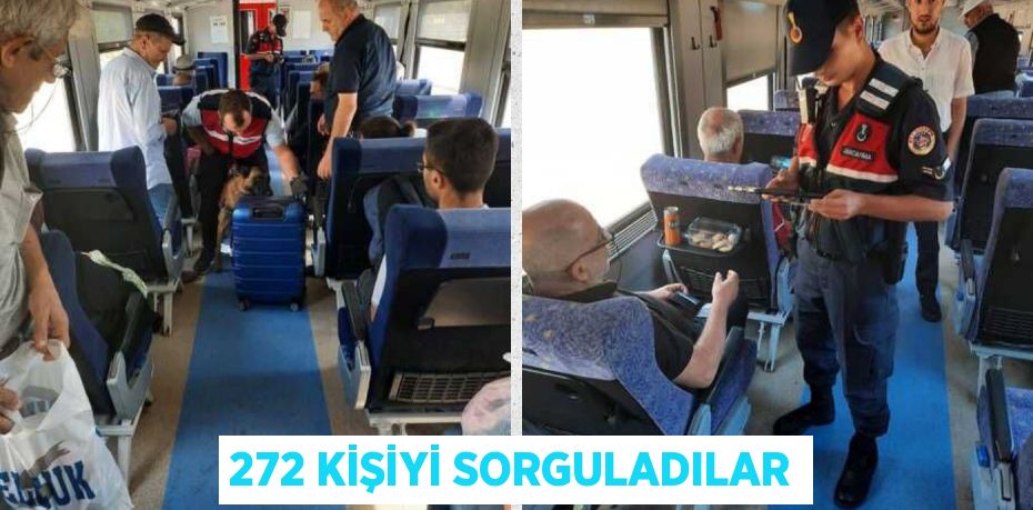 272 KİŞİYİ SORGULADILAR
