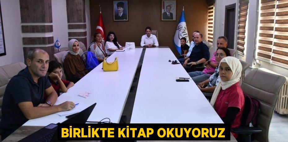 BİRLİKTE KİTAP OKUYORUZ