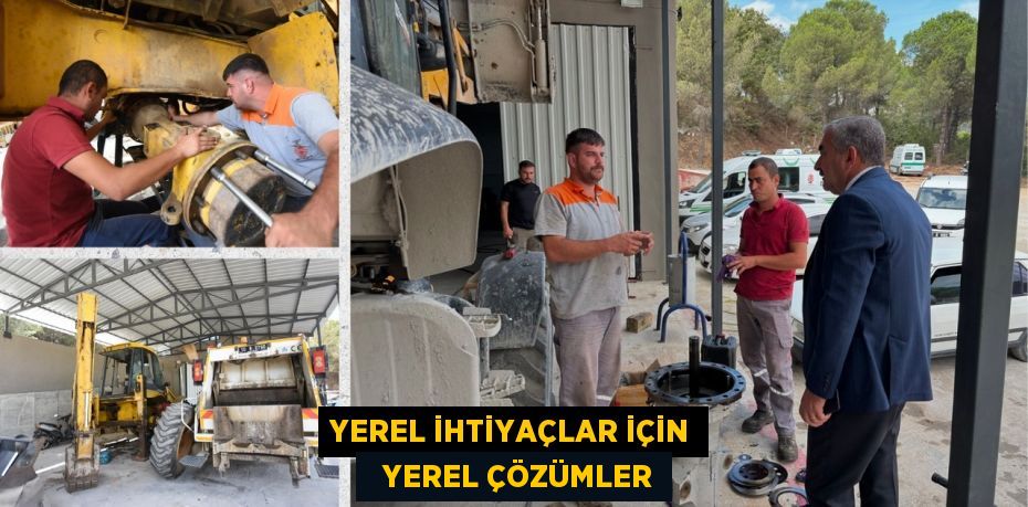 YEREL İHTİYAÇLAR İÇİN   YEREL ÇÖZÜMLER