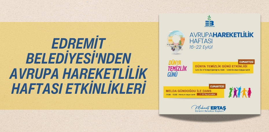 EDREMİT BELEDİYESİ'NDEN AVRUPA HAREKETLİLİK HAFTASI ETKİNLİKLERİ