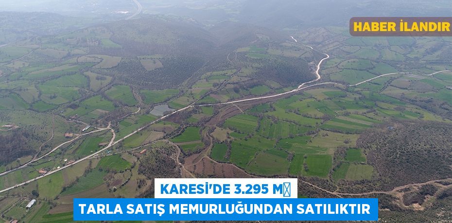 Karesi'de 3.295 m² tarla satış memurluğundan satılıktır