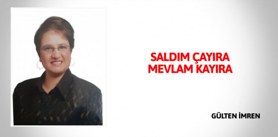 SALDIM ÇAYIRA  MEVLAM KAYIRA