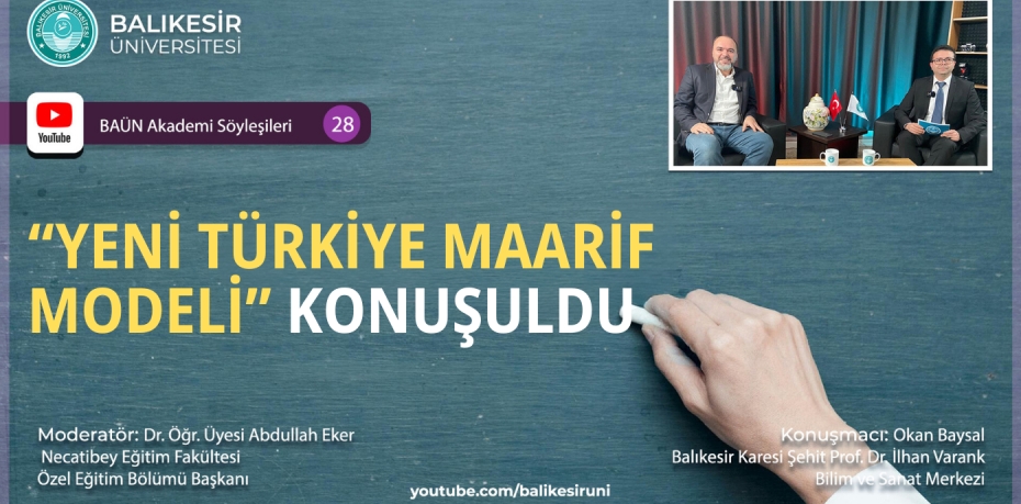 “YENİ TÜRKİYE MAARİF MODELİ” KONUŞULDU