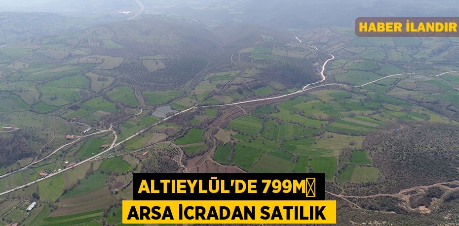 Altıeylül'de 799m² arsa icradan satılık