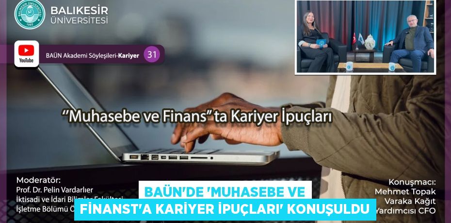 BAÜN’DE “MUHASEBE VE FİNANST’A KARİYER İPUÇLARI” KONUŞULDU