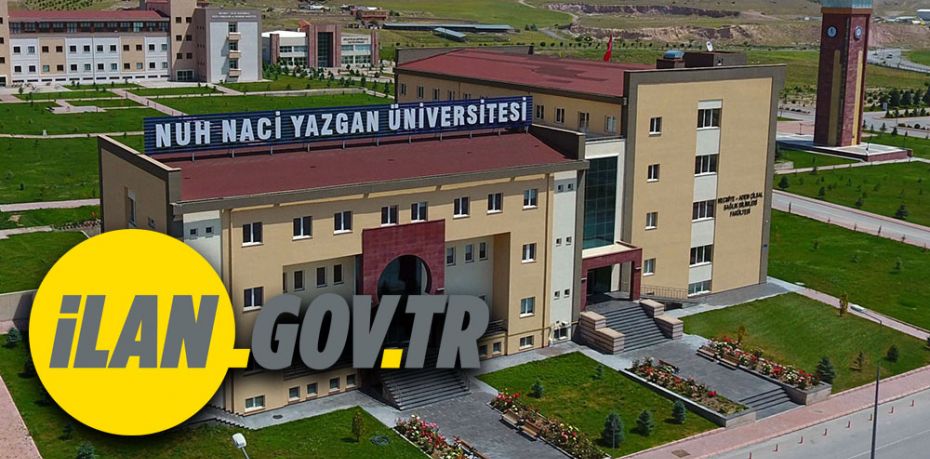 Nuh Naci Yazgan Üniversitesi Öğretim Üyesi alım ilanı yayınladı