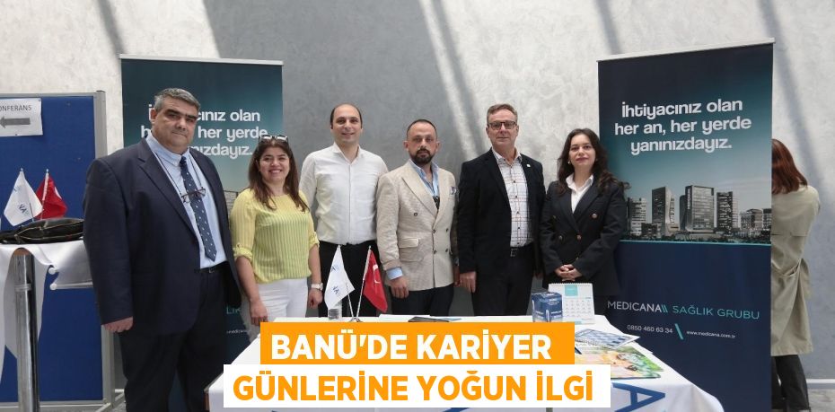 BANÜ’DE KARİYER  GÜNLERİNE YOĞUN İLGİ