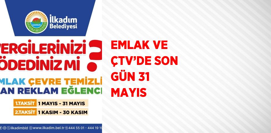 EMLAK VE ÇTV’DE SON GÜN 31 MAYIS