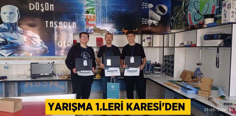 YARIŞMA 1.LERİ KARESİ’DEN