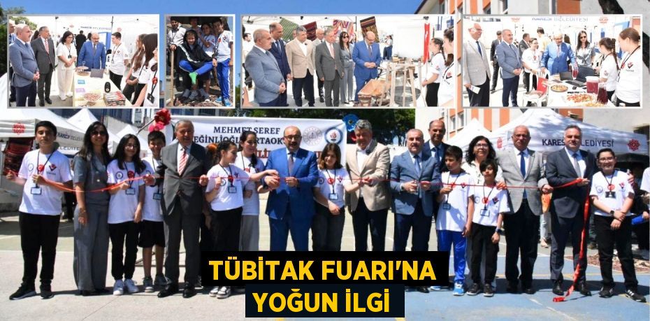 TÜBİTAK FUARI’NA YOĞUN İLGİ