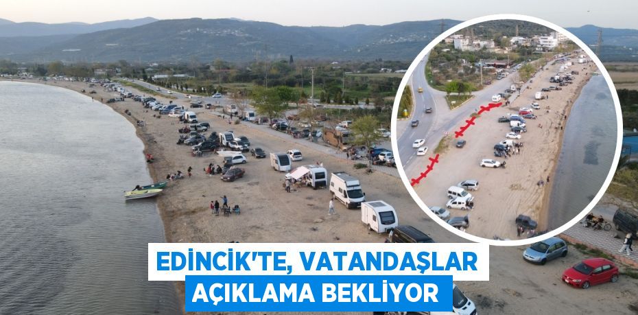 EDİNCİK’TE, VATANDAŞLAR AÇIKLAMA BEKLİYOR