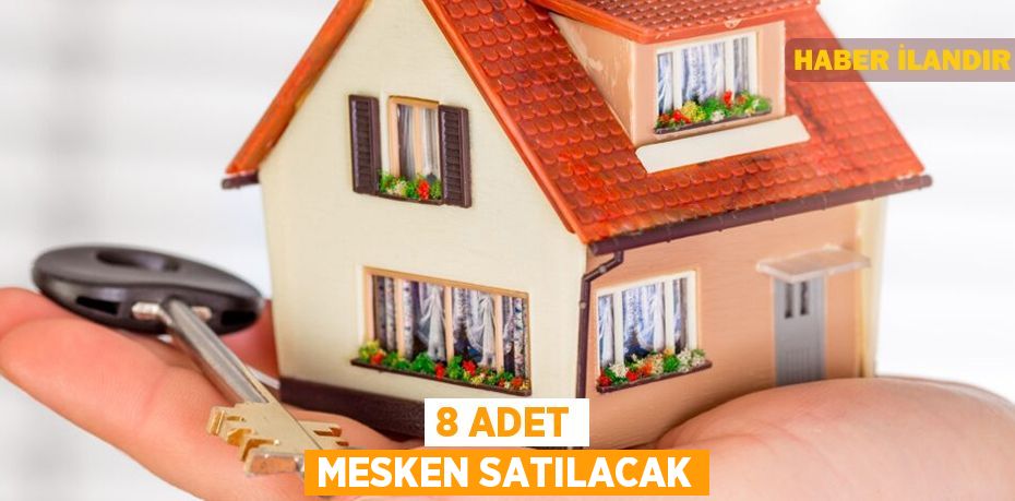 8 adet mesken satılacak