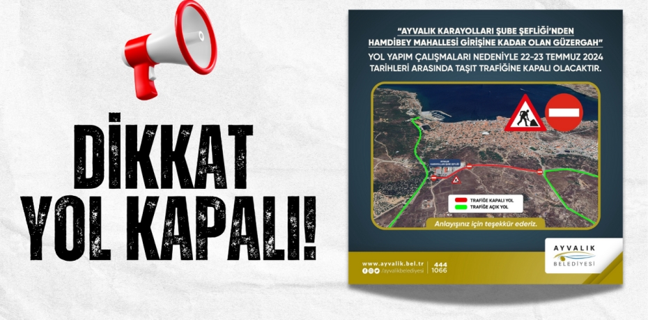 DİKKAT YOL KAPALI!