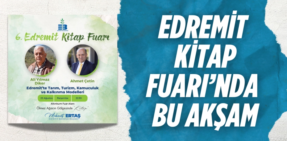 EDREMİT KİTAP FUARI’NDA BU AKŞAM