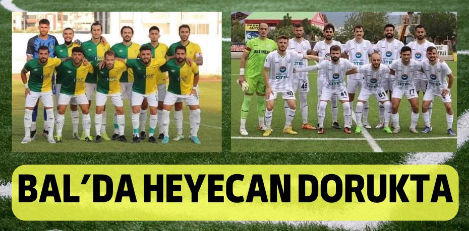 BAL’DA HEYECAN DORUKTA