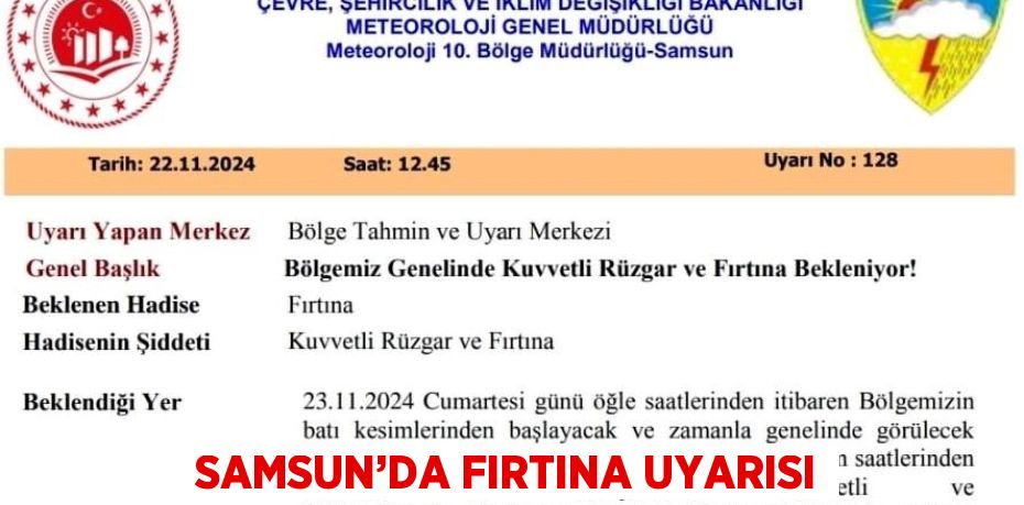 SAMSUN’DA FIRTINA UYARISI