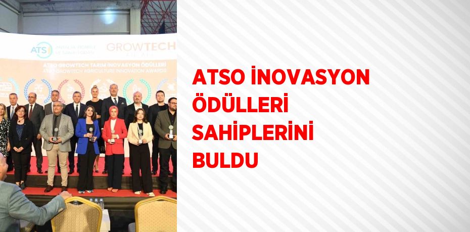 ATSO İNOVASYON ÖDÜLLERİ SAHİPLERİNİ BULDU