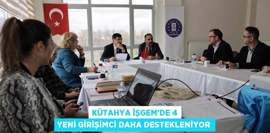 KÜTAHYA İŞGEM’DE 4 YENİ GİRİŞİMCİ DAHA DESTEKLENİYOR