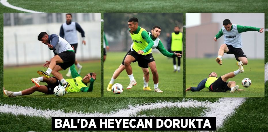 BAL’DA HEYECAN DORUKTA