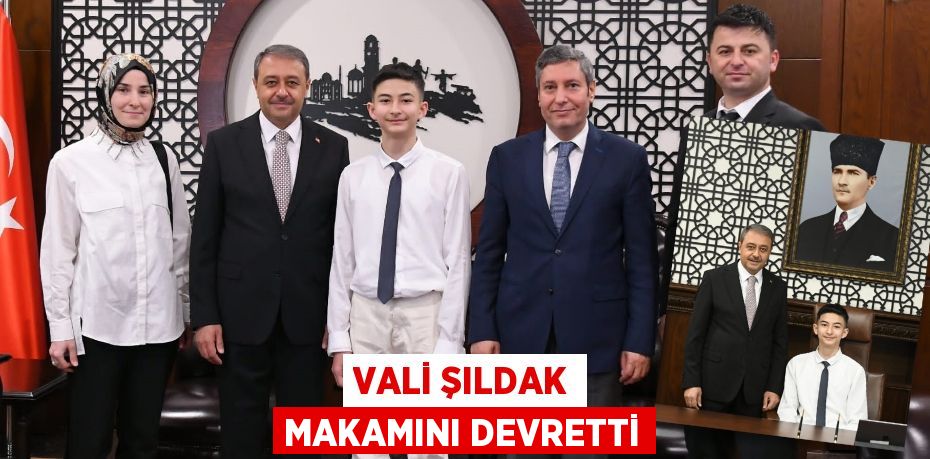 VALİ ŞILDAK MAKAMINI DEVRETTİ