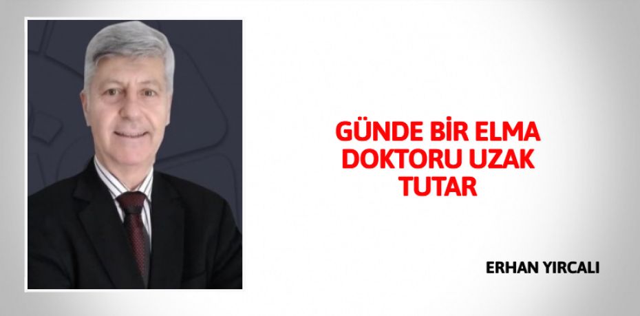 GÜNDE BİR ELMA DOKTORU UZAK TUTAR