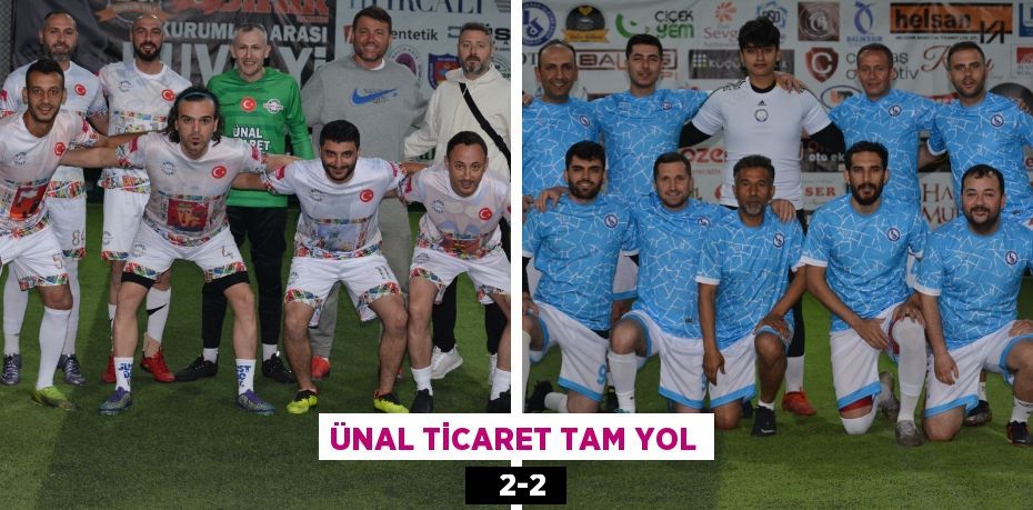 ÜNAL TİCARET TAM YOL    2-2