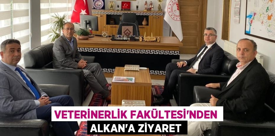 VETERİNERLİK FAKÜLTESİ’NDEN ALKAN’A ZİYARET