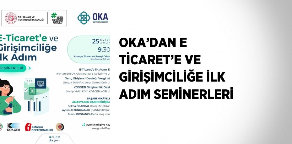 OKA’DAN E TİCARET’E VE GİRİŞİMCİLİĞE İLK ADIM SEMİNERLERİ