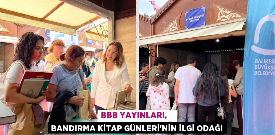 BBB YAYINLARI,    BANDIRMA KİTAP GÜNLERİ’NİN İLGİ ODAĞI