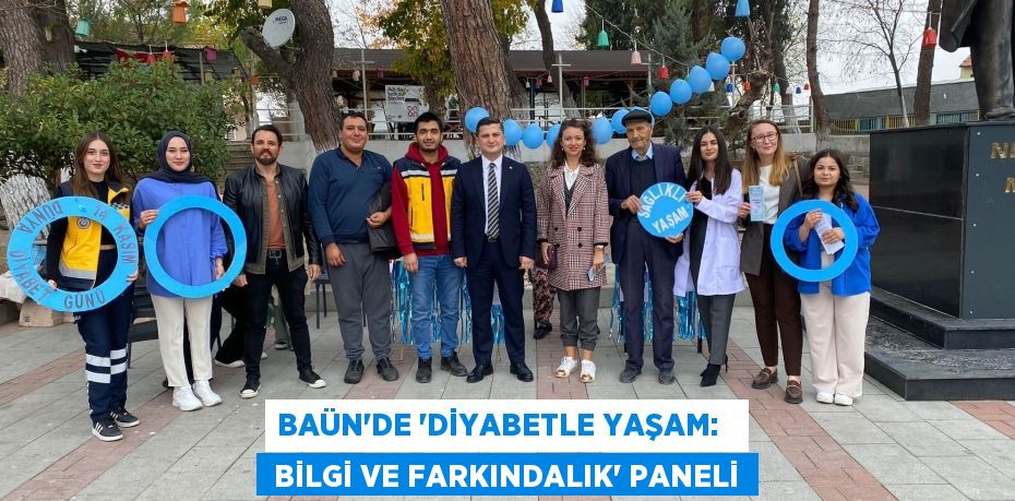 BAÜN’DE “DİYABETLE YAŞAM:    BİLGİ VE FARKINDALIK” PANELİ