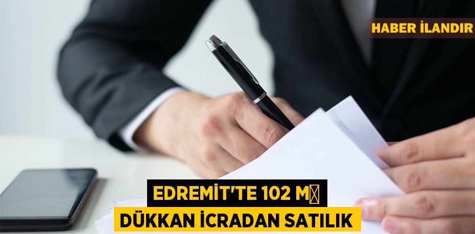 Edremit'te 102 m² dükkan icradan satılık