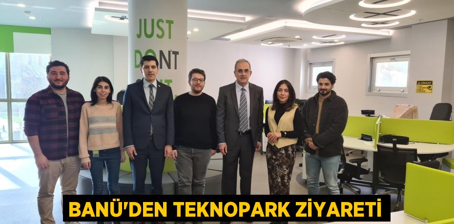 BANÜ’DEN TEKNOPARK ZİYARETİ