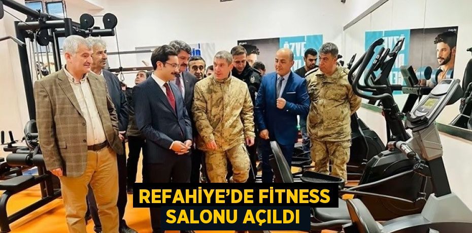 REFAHİYE’DE FİTNESS SALONU AÇILDI