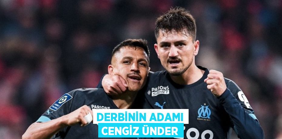 DERBİNİN ADAMI CENGİZ ÜNDER