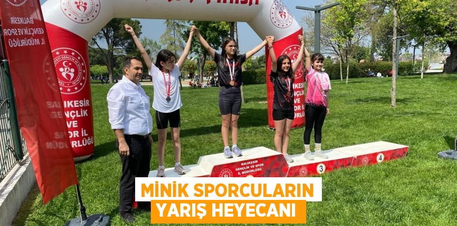 MİNİK SPORCULARIN YARIŞ HEYECANI
