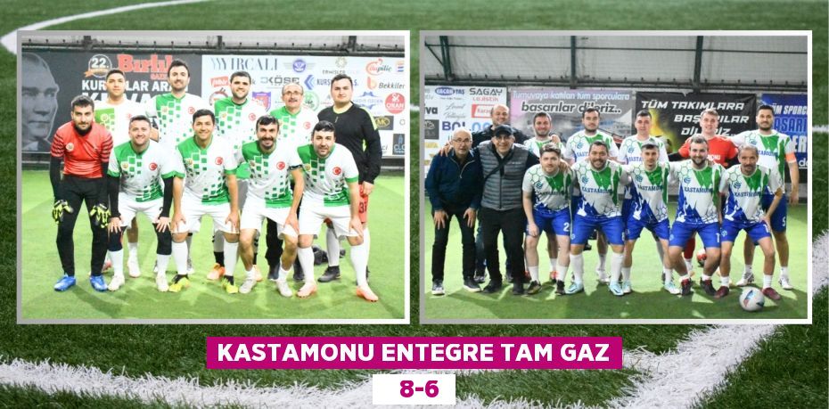 KASTAMONU ENTEGRE TAM GAZ    8-6